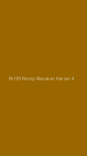 Tampilan Antarmuka Aplikasi Bri99 Resep Masakan Harian - 4