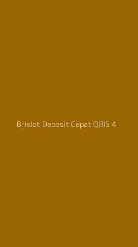 Tampilan Antarmuka Aplikasi Brislot Deposit Cepat Qris - 4