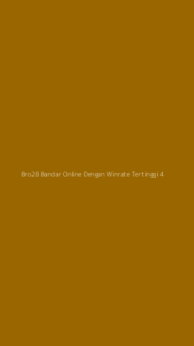 Tampilan Antarmuka Aplikasi Bro28 Bandar Online Dengan Winrate Tertinggi - 4