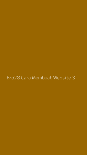 Tampilan Antarmuka Aplikasi Bro28 Cara Membuat Website - 3