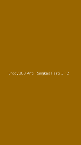 Tampilan Antarmuka Aplikasi Brody388 Anti Rungkad Pasti Jp - 2