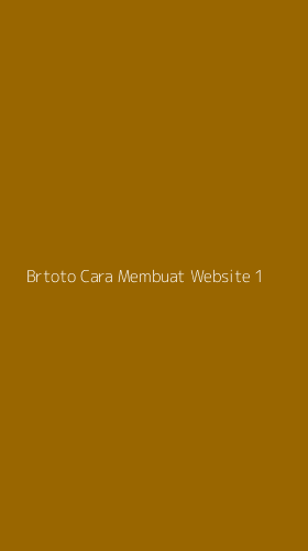 Tampilan Antarmuka Aplikasi Brtoto Cara Membuat Website - 1