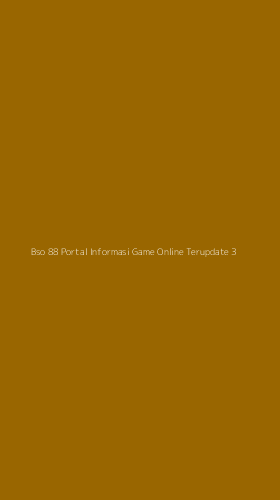 Tampilan Antarmuka Aplikasi Bso 88 Portal Informasi Game Online Terupdate - 3