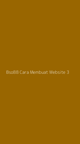 Tampilan Antarmuka Aplikasi Bso88 Cara Membuat Website - 3