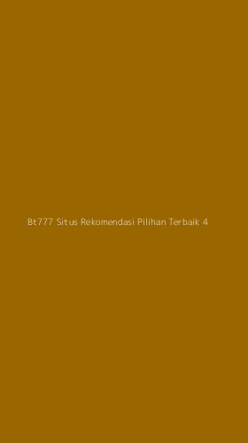 Tampilan Antarmuka Aplikasi Bt777 Situs Rekomendasi Pilihan Terbaik - 4