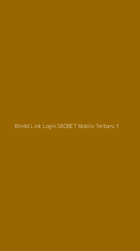Tampilan Antarmuka Aplikasi Btn4d Link Login Sbobet Mobile Terbaru - 1