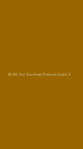 Tampilan Antarmuka Aplikasi Bts89 Slot Download Premium Gratis - 4