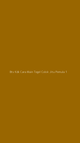 Tampilan Antarmuka Aplikasi Btv Kdk Cara Main Togel Colok Jitu Pemula - 1