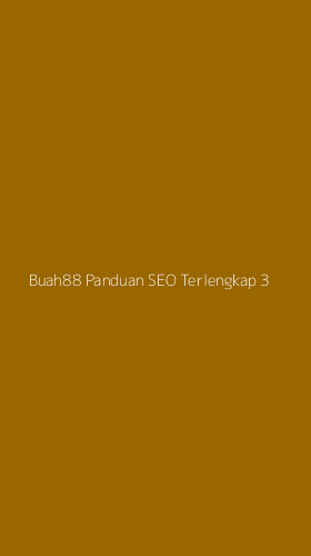 Tampilan Antarmuka Aplikasi Buah88 Panduan Seo Terlengkap - 3