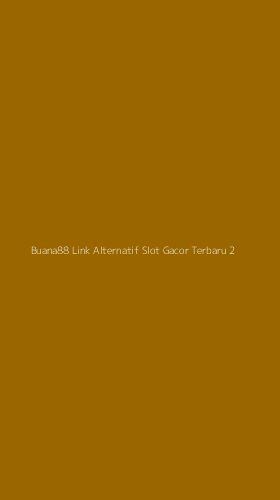 Tampilan Antarmuka Aplikasi Buana88 Link Alternatif Slot Gacor Terbaru - 2