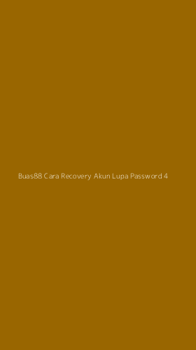 Tampilan Antarmuka Aplikasi Buas88 Cara Recovery Akun Lupa Password - 4