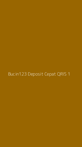 Tampilan Antarmuka Aplikasi Bucin123 Deposit Cepat Qris - 1