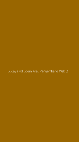 Tampilan Antarmuka Aplikasi Budaya 4d Login Alat Pengembang Web - 2
