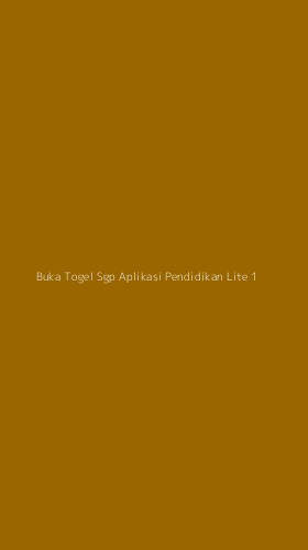 Tampilan Antarmuka Aplikasi Buka Togel Sgp Aplikasi Pendidikan Lite - 1