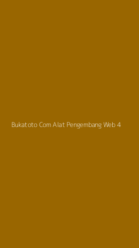 Tampilan Antarmuka Aplikasi Bukatoto Com Alat Pengembang Web - 4