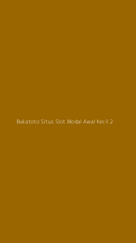 Tampilan Antarmuka Aplikasi Bukatoto Situs Slot Modal Awal Kecil - 2