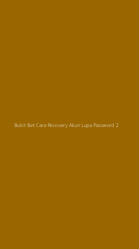 Tampilan Antarmuka Aplikasi Bukit Bet Cara Recovery Akun Lupa Password - 2