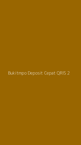 Tampilan Antarmuka Aplikasi Bukitmpo Deposit Cepat Qris - 2