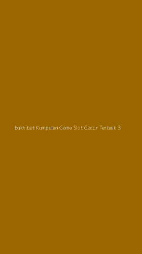 Tampilan Antarmuka Aplikasi Buktibet Kumpulan Game Slot Gacor Terbaik - 3