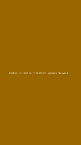 Tampilan Antarmuka Aplikasi Buktibet Rtp Slot Tertinggi Hari Ini Gampang Maxwin - 3