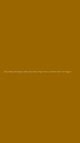 Tampilan Antarmuka Aplikasi Buku Mimpi 4d Angka Jambu Biji Dalam Togel Situs Judi Bola Odds Tertinggi - 3