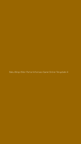 Tampilan Antarmuka Aplikasi Buku Mimpi Bibir Portal Informasi Game Online Terupdate - 4