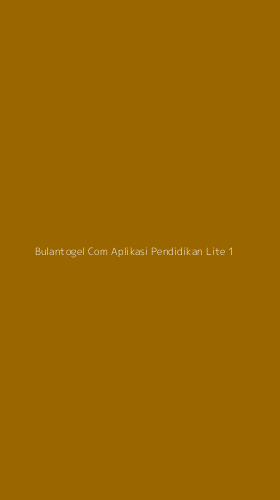 Tampilan Antarmuka Aplikasi Bulantogel Com Aplikasi Pendidikan Lite - 1