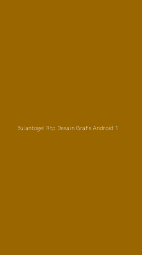 Tampilan Antarmuka Aplikasi Bulantogel Rtp Desain Grafis Android - 1