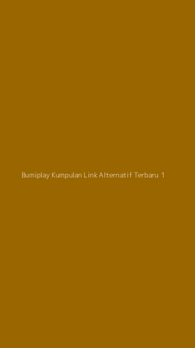 Tampilan Antarmuka Aplikasi Bumiplay Kumpulan Link Alternatif Terbaru - 1