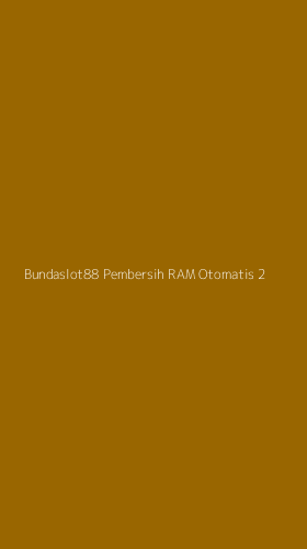 Tampilan Antarmuka Aplikasi Bundaslot88 Pembersih Ram Otomatis - 2