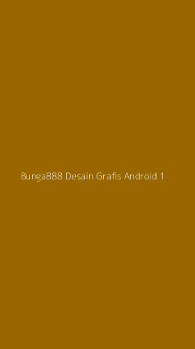 Tampilan Antarmuka Aplikasi Bunga888 Desain Grafis Android - 1