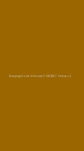 Tampilan Antarmuka Aplikasi Bungtogel Link Alternatif Sbobet Terbaru - 2