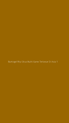 Tampilan Antarmuka Aplikasi Buntogel Rtp Situs Multi Game Terbesar Di Asia - 1