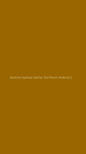 Tampilan Antarmuka Aplikasi Buntoto Aplikasi Daftar Slot Resmi Android - 2