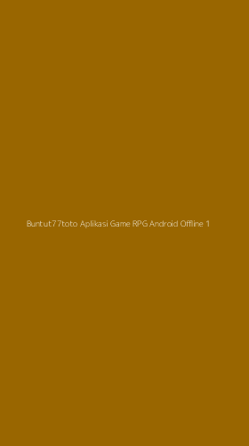 Tampilan Antarmuka Aplikasi Buntut77toto Aplikasi Game Rpg Android Offline - 1