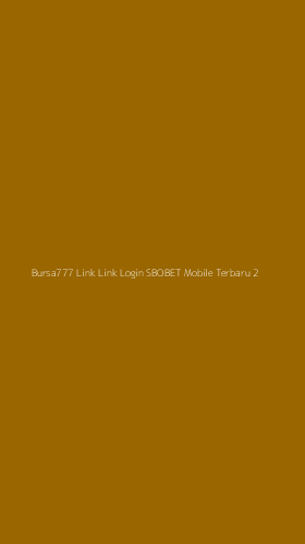 Tampilan Antarmuka Aplikasi Bursa777 Link Link Login Sbobet Mobile Terbaru - 2