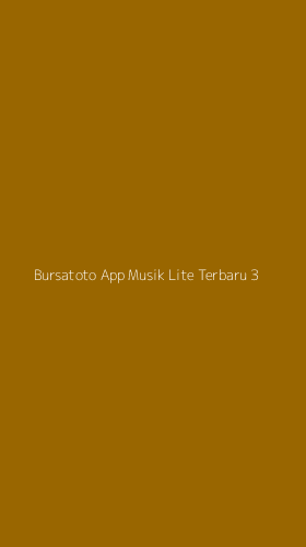 Tampilan Antarmuka Aplikasi Bursatoto App Musik Lite Terbaru - 3