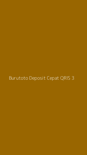 Tampilan Antarmuka Aplikasi Burutoto Deposit Cepat Qris - 3