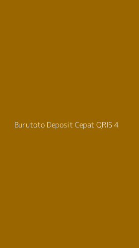 Tampilan Antarmuka Aplikasi Burutoto Deposit Cepat Qris - 4