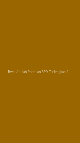 Tampilan Antarmuka Aplikasi Bwin Adalah Panduan Seo Terlengkap - 1