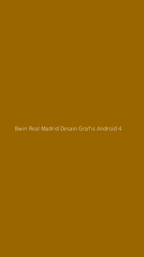 Tampilan Antarmuka Aplikasi Bwin Real Madrid Desain Grafis Android - 4