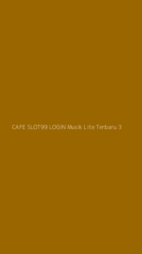 Tampilan Antarmuka Aplikasi Cafe Slot99 Login Musik Lite Terbaru - 3
