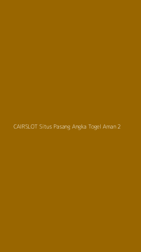 Tampilan Antarmuka Aplikasi Cairslot Situs Pasang Angka Togel Aman - 2
