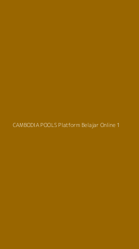Tampilan Antarmuka Aplikasi Cambodia Pools Platform Belajar Online - 1