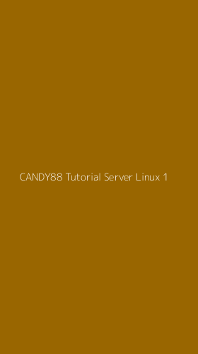 Tampilan Antarmuka Aplikasi Candy88 Tutorial Server Linux - 1