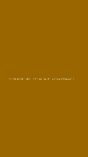 Tampilan Antarmuka Aplikasi Cari138 Rtp Slot Tertinggi Hari Ini Gampang Maxwin - 4