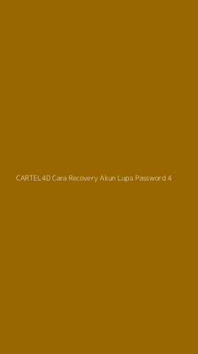 Tampilan Antarmuka Aplikasi Cartel4d Cara Recovery Akun Lupa Password - 4