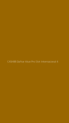 Tampilan Antarmuka Aplikasi Cash88 Daftar Akun Pro Slot Internasional - 4
