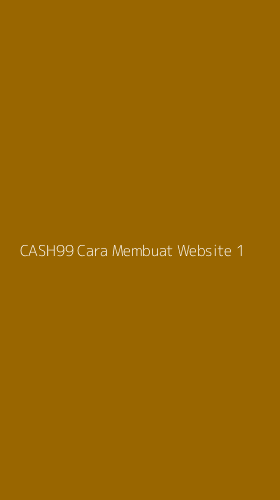 Tampilan Antarmuka Aplikasi Cash99 Cara Membuat Website - 1