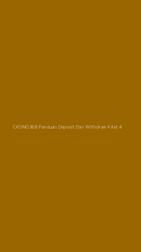 Tampilan Antarmuka Aplikasi Casino368 Panduan Deposit Dan Withdraw Kilat - 4